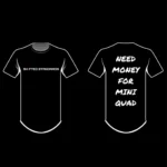 Need Money For Mini Quad Tshirt